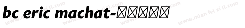 bc eric machat字体转换